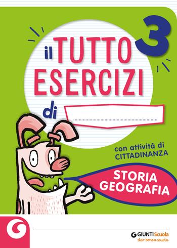 Il mio tutto esercizi storia e geografia. Vol. 3 - Lilia De Luca, Francesca Gambino - Libro Giunti Scuola 2015 | Libraccio.it