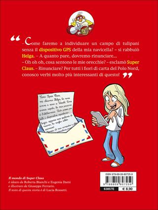 Clicca qua... e guarda là! Le fantavventure di Super Claus - Roberta Bianchi, Eugenia Dami - Libro Giunti Junior 2015 | Libraccio.it