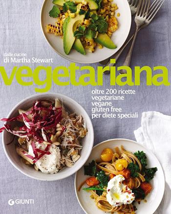 Vegetariana - Martha Stewart - Libro Giunti Editore 2015 | Libraccio.it