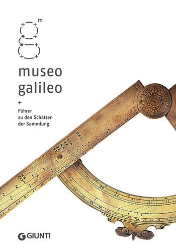 Museo Galileo. Führer zu den Schätzen der Sammlung  - Libro Giunti Editore 2014, Guide uff. musei fiorentini. Rapide | Libraccio.it