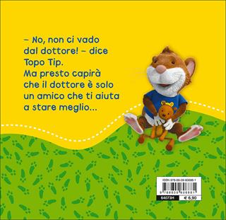 Dal dottore non ci vado! Topo Tip - Valentina Mazzola - Libro Giunti Kids 2015 | Libraccio.it