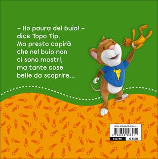 Che paura il buio! Topo Tip - Valentina Mazzola - Libro Giunti Kids 2015 | Libraccio.it