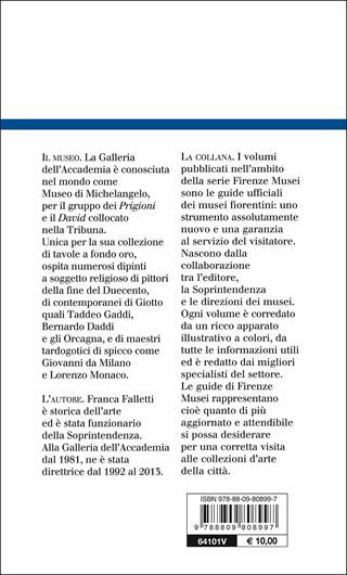 Galleria dell'Accademia. La guida ufficiale - Franca Falletti - Libro Giunti Editore 2016, Guide uff. musei fiorentini. Rapide | Libraccio.it