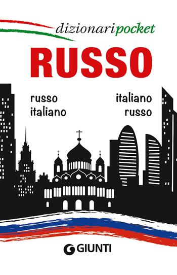 Dizionario russo. Russo-italiano, italiano-russo  - Libro Giunti Editore 2015, Eurodizionari pocket | Libraccio.it