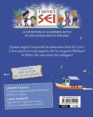 L'isola di Circe. I mitici sei - Simone Frasca, Sara Marconi - Libro Giunti Junior 2016 | Libraccio.it