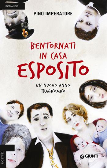 Bentornati in casa Esposito. Un nuovo anno tragicomico - Pino Imperatore - Libro Giunti Editore 2015, Tascabili Giunti | Libraccio.it