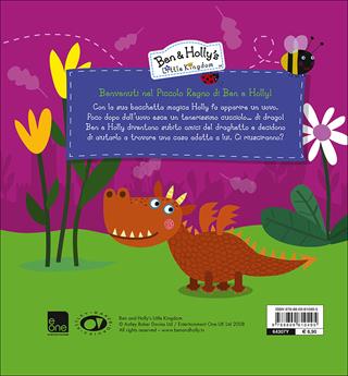 Il cucciolo di drago. Ben & Holly's Little Kingdom  - Libro Giunti Kids 2015 | Libraccio.it