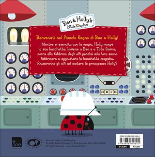La fabbrica delle bacchette magiche. Ben & Holly's Little Kingdom  - Libro Giunti Kids 2015 | Libraccio.it
