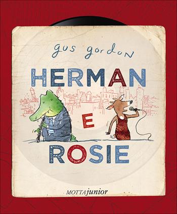 Herman e Rosie - Gus Gordon - Libro Motta Junior 2015, Gli aquiloni | Libraccio.it