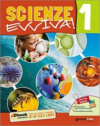 Scienze evviva. Le scienze con metodo. Con e-book. Con espansione online. Vol. 1  - Libro Giunti Scuola 2015 | Libraccio.it