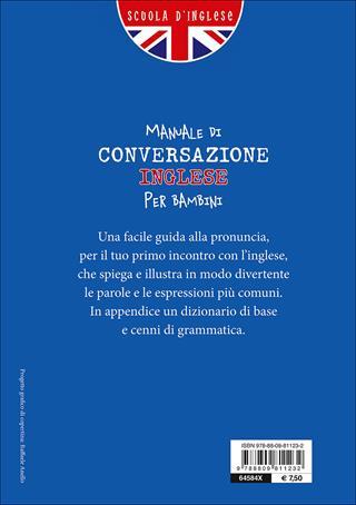 Manuale di conversazione inglese per bambini - Margherita Giromini - Libro Giunti Junior 2015, Scuola di inglese | Libraccio.it