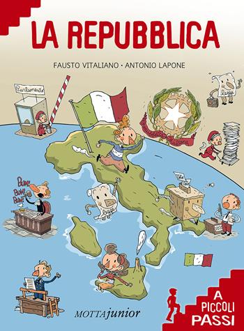La Repubblica a piccoli passi - Fausto Vitaliano - Libro Motta Junior 2015, A piccoli passi | Libraccio.it