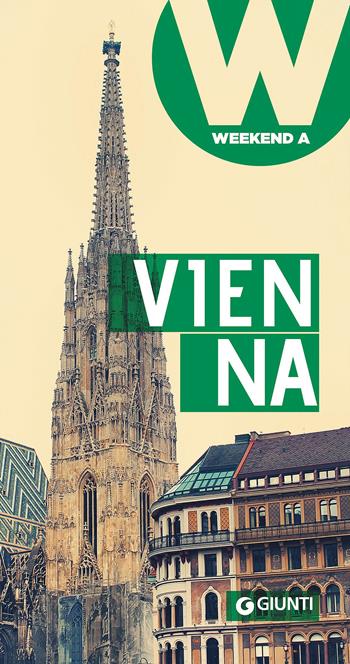 Vienna  - Libro Giunti Editore 2015, Weekend a... | Libraccio.it