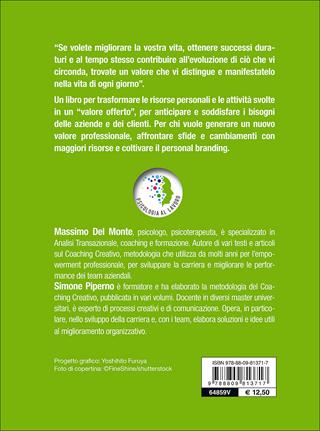 Coach di se stessi. Affrontare le nuove sfide e i cambiamenti generando valore - Massimo Del Monte, Simone Piperno - Libro Giunti Editore 2016, Psicologia al lavoro | Libraccio.it