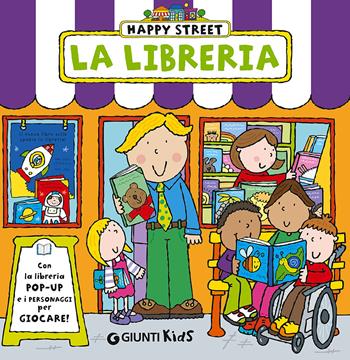 La libreria - Simon Abbott - Libro Giunti Kids 2015, Happy Street | Libraccio.it