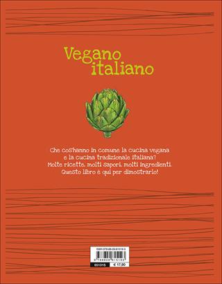 Vegano italiano. Sapori vegani della nostra tradizione. Oltre 150 ricette - Rosalba Gioffrè - Libro Giunti Editore 2015, Cucina illustrati | Libraccio.it