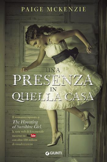 Una presenza in quella casa - Paige McKenzie - Libro Giunti Editore 2016, Waves | Libraccio.it