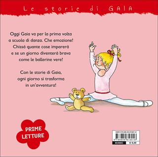 Gaia ballerina - Liane Schneider - Libro Giunti Kids 2015, Le storie di Gaia | Libraccio.it