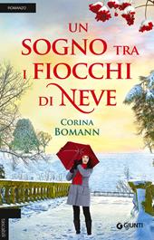 Un sogno tra i fiocchi di neve