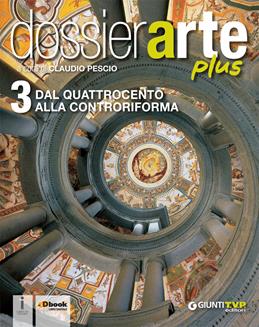 Dossier arte plus. Per le Scuole superiori. Vol. 3  - Libro Giunti T.V.P. 2016 | Libraccio.it