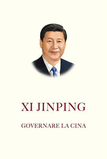 Governare la Cina - Jinping Xi - Libro Giunti Editore 2016, Fuori collana | Libraccio.it