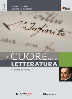 Cuore della letteratura. Leopardi.  - Libro Giunti T.V.P. 2016 | Libraccio.it