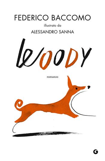 Woody - Federico Baccomo - Libro Giunti Editore 2015, A | Libraccio.it