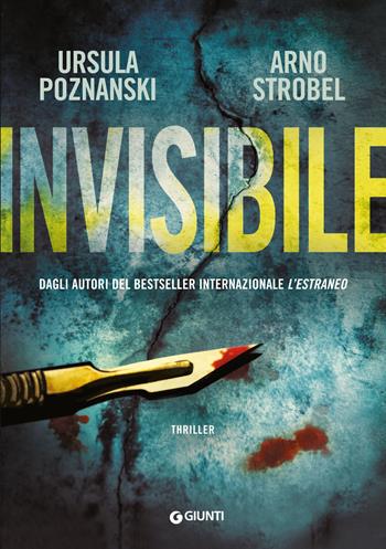 Invisibile - Ursula Poznanski, Arno Strobel - Libro Giunti Editore 2019, M | Libraccio.it