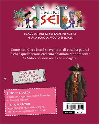 M come Mandragora? I mitici sei - Simone Frasca, Sara Marconi - Libro Giunti Junior 2016 | Libraccio.it