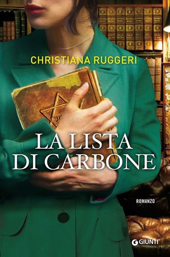 La lista di carbone - Christiana Ruggeri - Libro Giunti Editore 2016, A | Libraccio.it