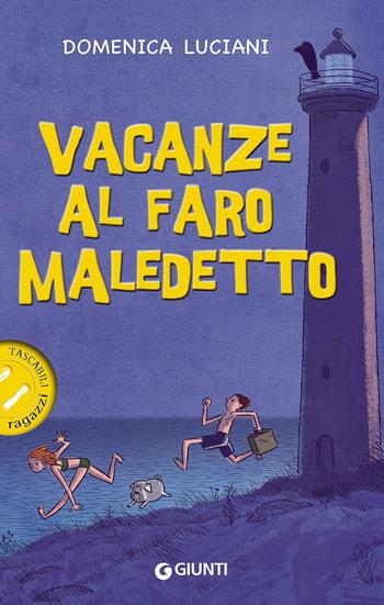 Vacanze al faro maledetto - Domenica Luciani - Libro Giunti Junior 2016, Tascabili ragazzi | Libraccio.it