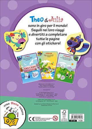 Theo & Julia. Albo stickers. Con adesivi - Francesca Pellegrino - Libro Giunti Junior 2016, 0/6 Coloro e mi diverto | Libraccio.it