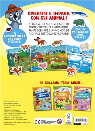 Alla scoperta degli animali. Con adesivi - Francesca Pellegrino - Libro Giunti Kids 2016, Scoprostickers | Libraccio.it