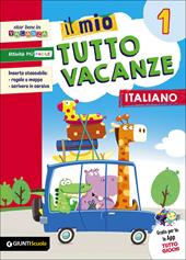 Il mio tutto vacanze. Italiano. Vol. 1