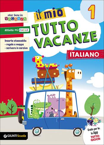 Il mio tutto vacanze. Italiano. Vol. 1 - Maria Rosaria Boles, Angela De Francesco, Tiziana Caprini - Libro Giunti Scuola 2017 | Libraccio.it