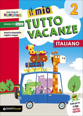 Il mio tutto vacanze. Italiano. Vol. 2 - Maria Rosaria Boles, Angela De Francesco, Tiziana Caprini - Libro Giunti Scuola 2017 | Libraccio.it