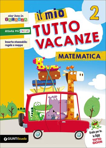 Il mio tutto vacanze. Matematica. Vol. 2  - Libro Giunti Scuola 2017 | Libraccio.it
