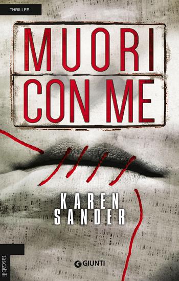 Muori con me - Karen Sander - Libro Giunti Editore 2016, Tascabili Giunti | Libraccio.it