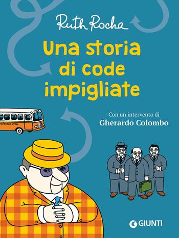 Una storia di code impigliate - Ruth Rocha - Libro Giunti Junior 2018, Le strenne | Libraccio.it