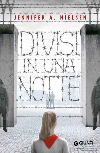 Divisi in una notte - Jennifer A. Nielsen - Libro Giunti Junior 2019, Biblioteca Junior | Libraccio.it