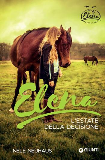 Elena. L'estate della decisione - Nele Neuhaus - Libro Giunti Editore 2018 | Libraccio.it