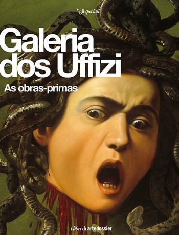 Galeria dos Uffizi. As obras-primas. Ediz. illustrata - Gloria Fossi - Libro Giunti Editore 2015, Gli speciali Artedossier | Libraccio.it