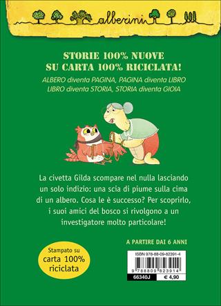 Che fine ha fatto Gilda? - Licia Pittarello - Libro Giunti Kids 2016, Alberini | Libraccio.it