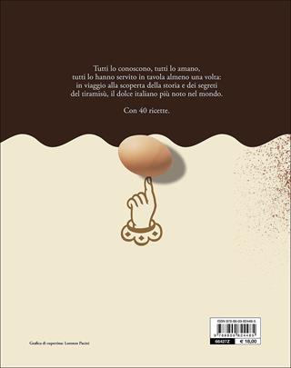 Tiramisù. Storia, curiosità, interpretazioni del dolce italiano più amato - Clara Padovani, Gigi Padovani - Libro Giunti Editore 2016, Peccati di gola | Libraccio.it