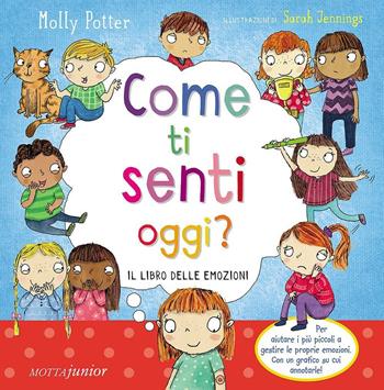 Come ti senti oggi? Ediz. illustrata - Molly Potter - Libro Motta Junior 2016, Gli aquiloni | Libraccio.it