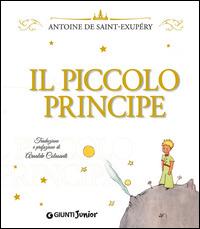 Il Piccolo Principe. Ediz. lusso - Antoine de Saint-Exupéry - Libro Giunti Editore 2015, Le Strenne | Libraccio.it