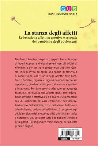 La stanza degli affetti. L'educazione affettiva, emotiva e sessuale dei bambini e degli adolescenti - Roberta Giommi - Libro Giunti Scuola 2016, GUS-Giunti universale scuola | Libraccio.it