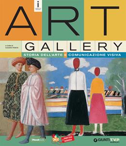 Art gallery. Storia dell'arte e comunicazione visiva. Per la Scuola media.  - Libro Giunti T.V.P. 2016 | Libraccio.it