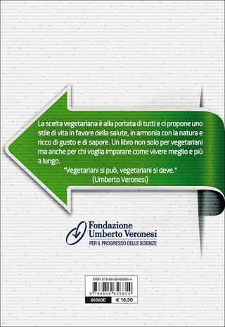 Verso la scelta vegetariana. Il tumore si previene anche a tavola - Umberto Veronesi, Mario Pappagallo - Libro Giunti Editore 2015, Cucina e benessere | Libraccio.it