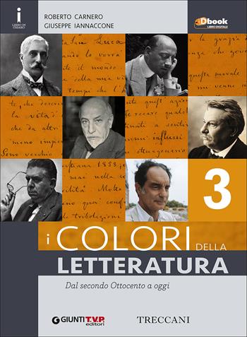 COLORI DELLA LETTERATURA 3 DBOOK - CARNERO ROBERTO, IANNACCONE GIUSEPPE | Libraccio.it